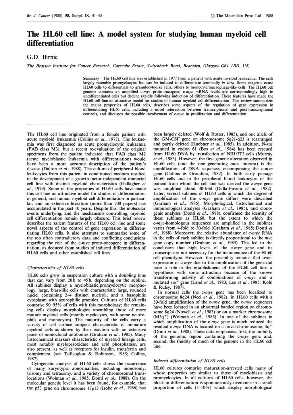 The HL60 Cell Line: a Model System for Studying Human Myeloid Cell Differentiation G.D