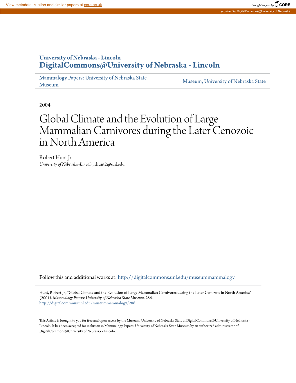 Global Climate and the Evolution of Large Mammalian Carnivores During the Later Cenozoic in North America Robert Hunt Jr