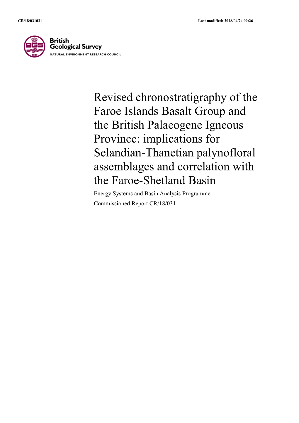 Revised Chronostratigraphy of the Faroe Islands Basalt Group and the British Palaeogene Igneous Province: Implications for Selandan-Thanetian Palynofloral Assemblages And