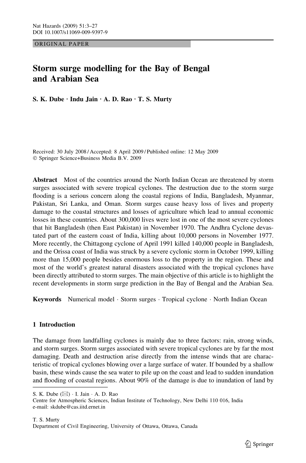 Storm Surge Modelling for the Bay of Bengal and Arabian Sea