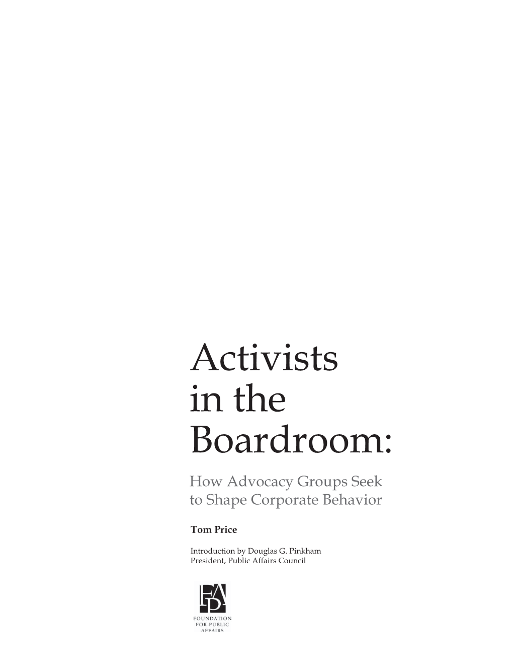 Activists in the Boardroom: How Advocacy Groups Seek to Shape Corporate Behavior