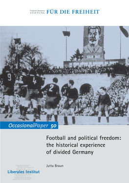 Football and Political Freedom: the Historical Experience of Divided Germany