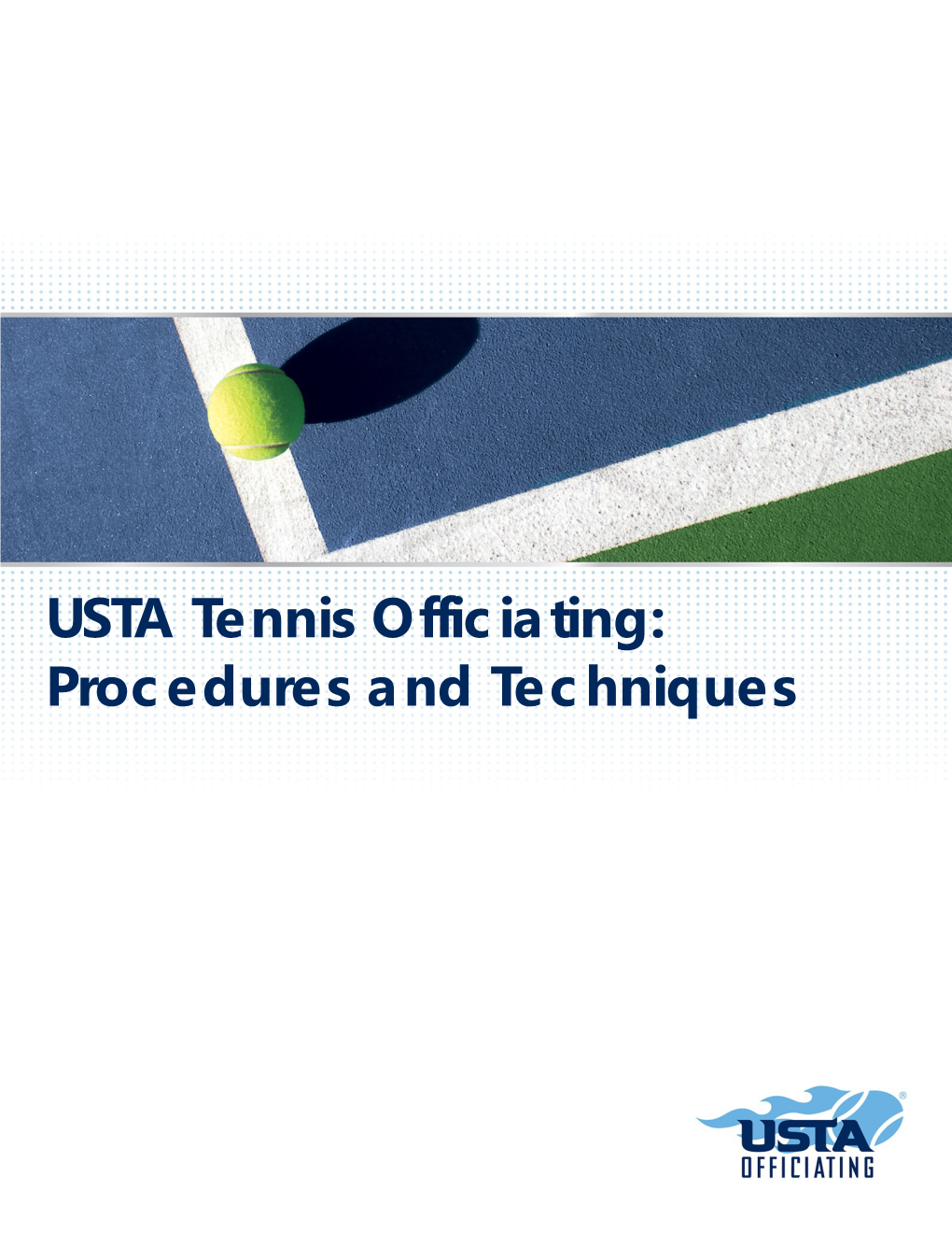 USTA Tennis Officiating: Procedures and Techniques