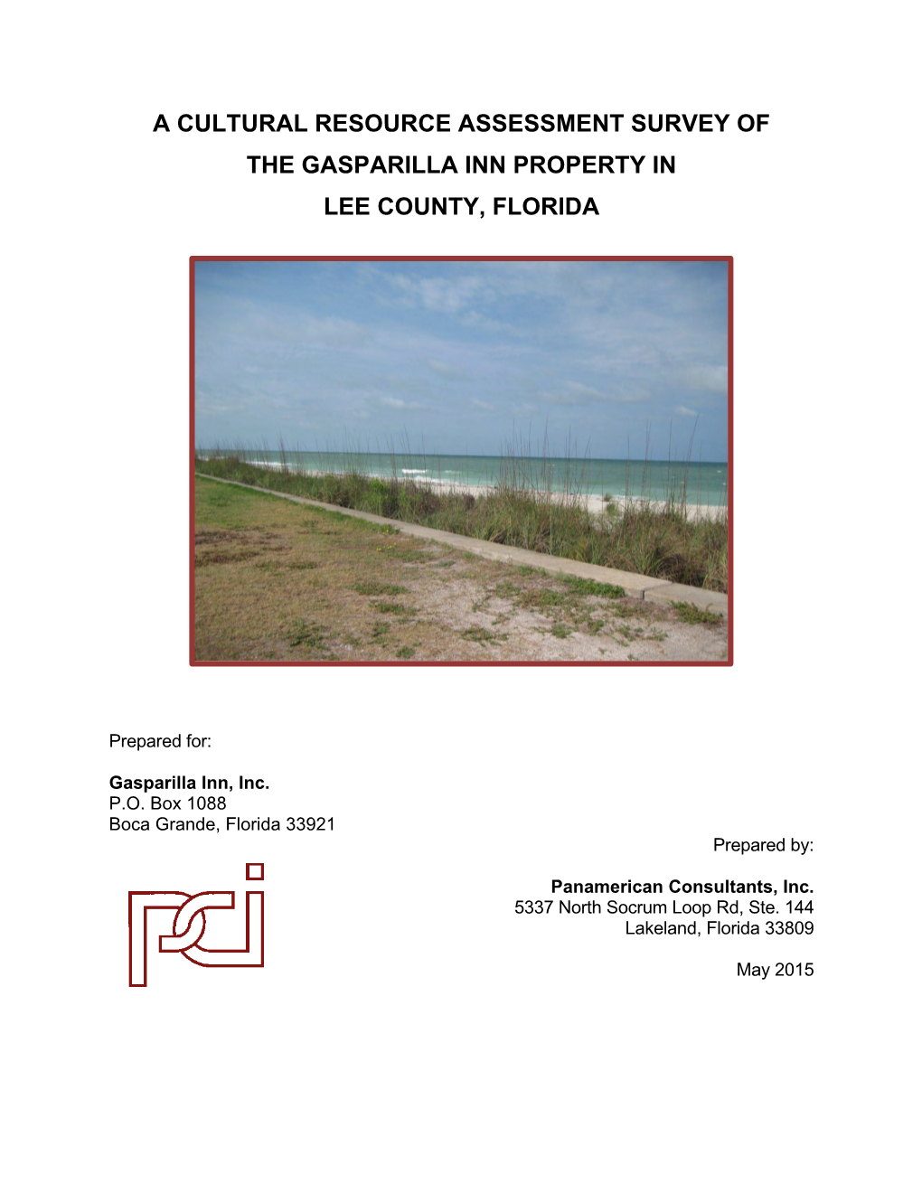 A Cultural Resource Assessment Survey of the Gasparilla Inn Property in Lee County, Florida