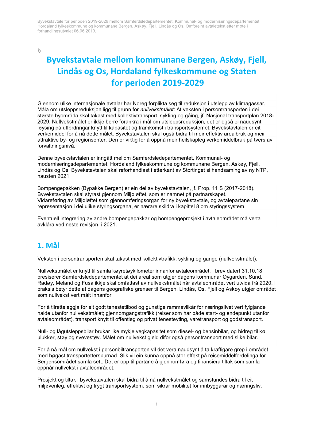 Byvekstavtale Mellom Kommunane Bergen, Askøy, Fjell, Lindås Og Os, Hordaland Fylkeskommune Og Staten for Perioden 2019-2029