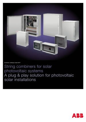 String Combiners for Solar Photovoltaic Systems a Plug & Play Solution For