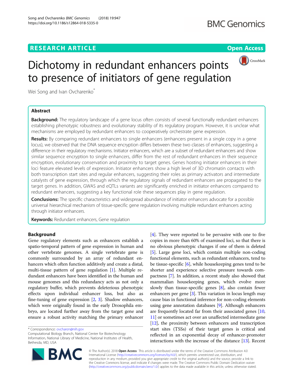 Dichotomy in Redundant Enhancers Points to Presence of Initiators of Gene Regulation Wei Song and Ivan Ovcharenko*