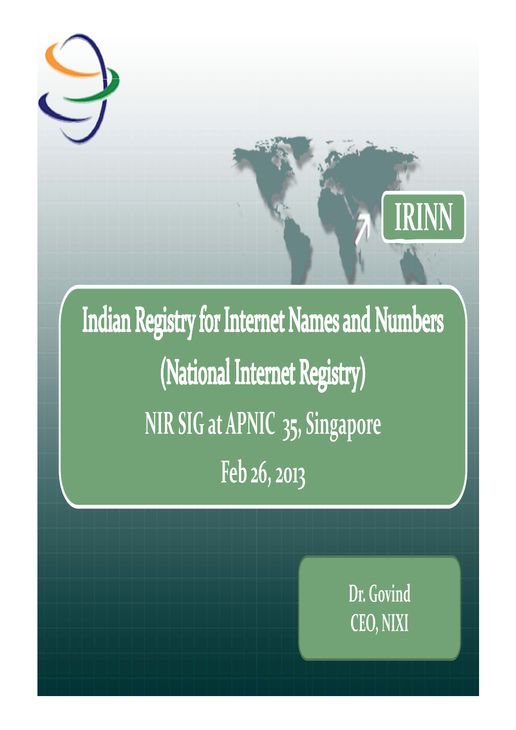 NIR SIG at APNIC 35, Singapore Feb 26, 2013