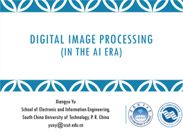 Digital Image Processing (In the Ai Era)