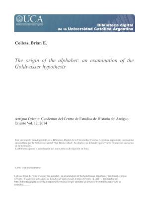 The Origin of the Alphabet: an Examination of the Goldwasser Hypothesis