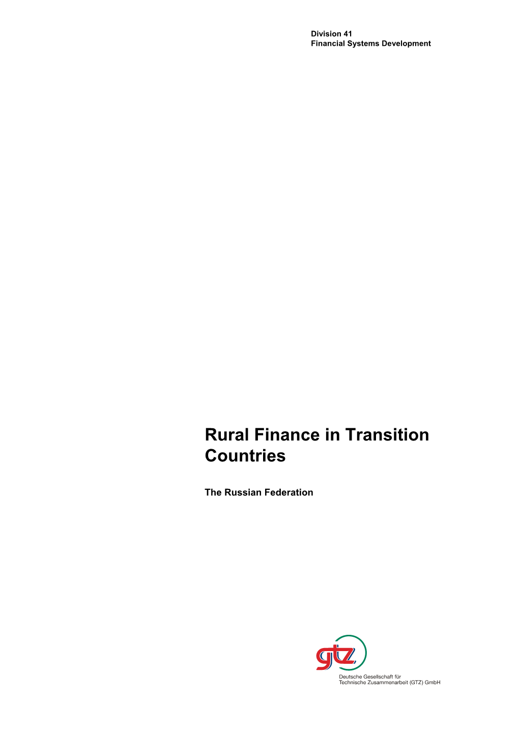 Rural Finance in Transition Countries: the Russian Federation