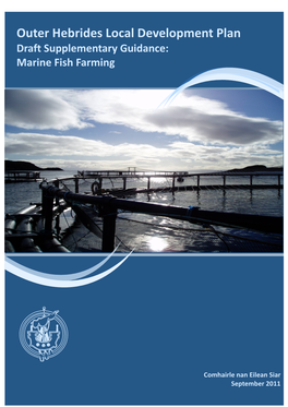Outer Hebrides Local Development Plan Draft Supplementary Guidance: Marine Fish Farming
