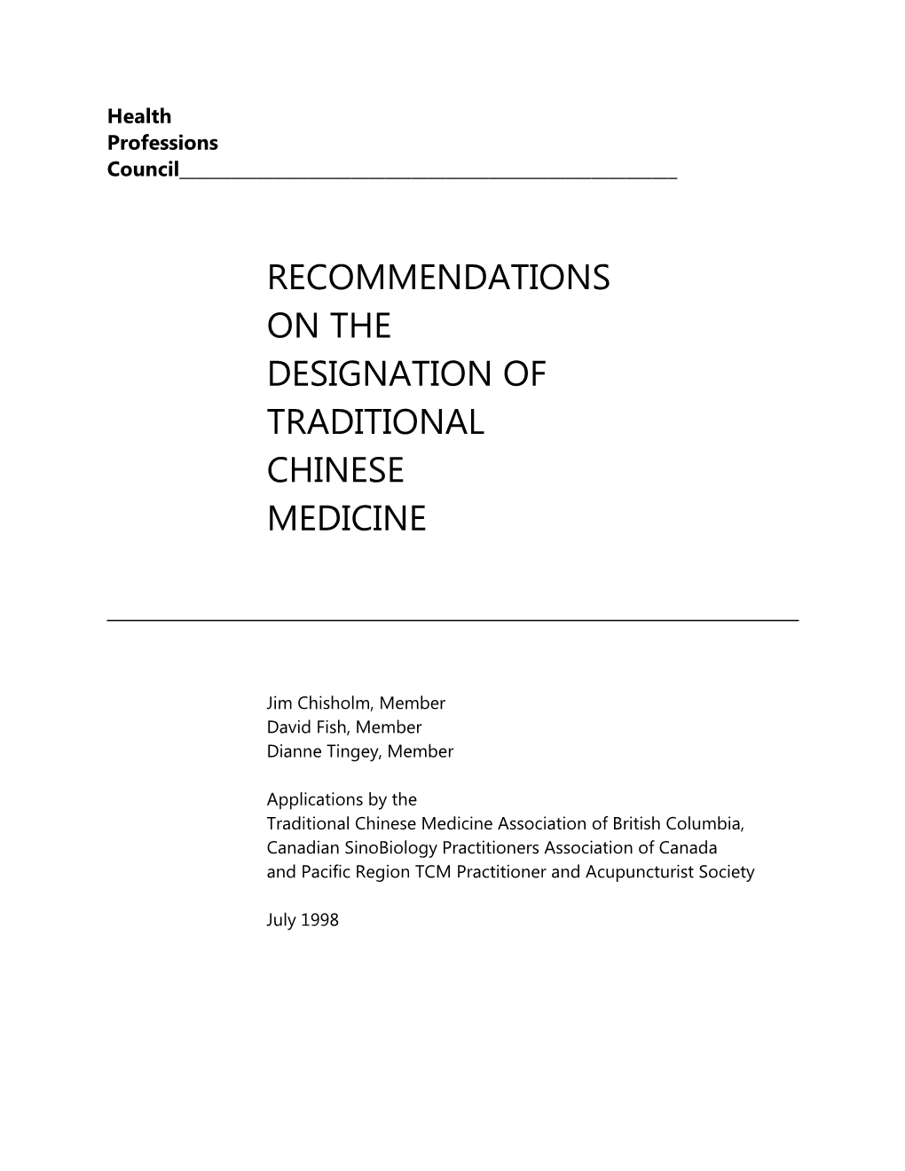 Recommendations on the Designation of Traditional Chinese Medicine
