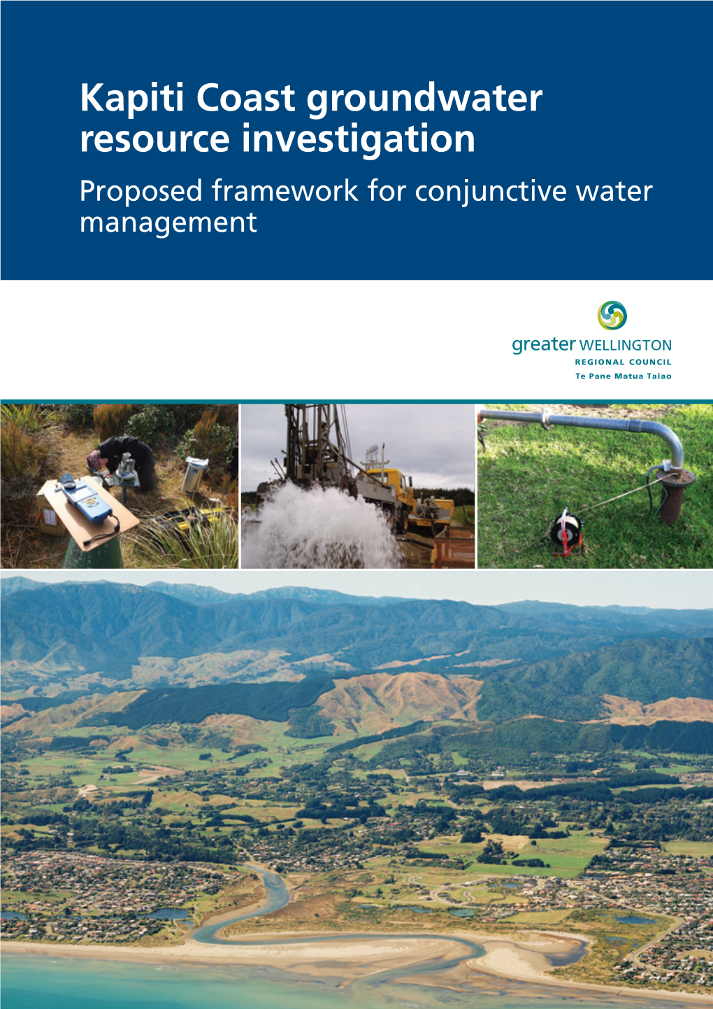 Kapiti Coast Groundwater Resource Investigation Proposed Framework for Conjunctive Water Management