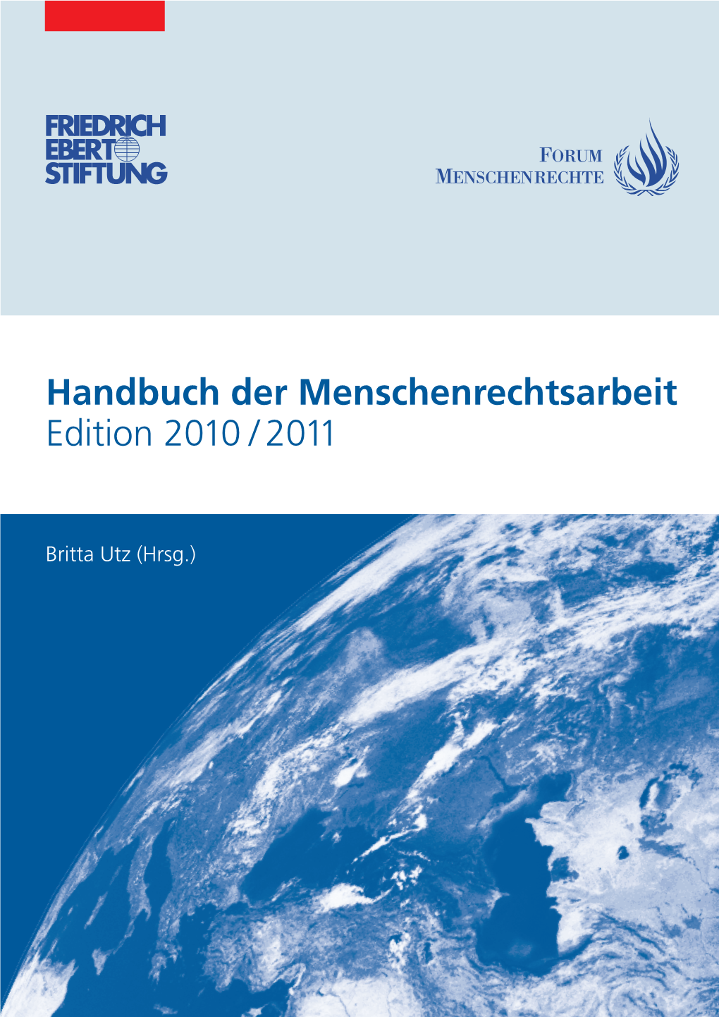 Handbuch Der Menschenrechtsarbeit Edition 2010 / 2011