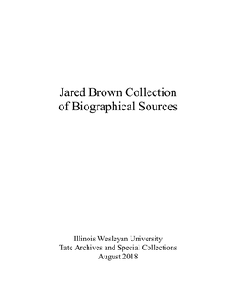 Jared Brown Collection of Biographical Sources