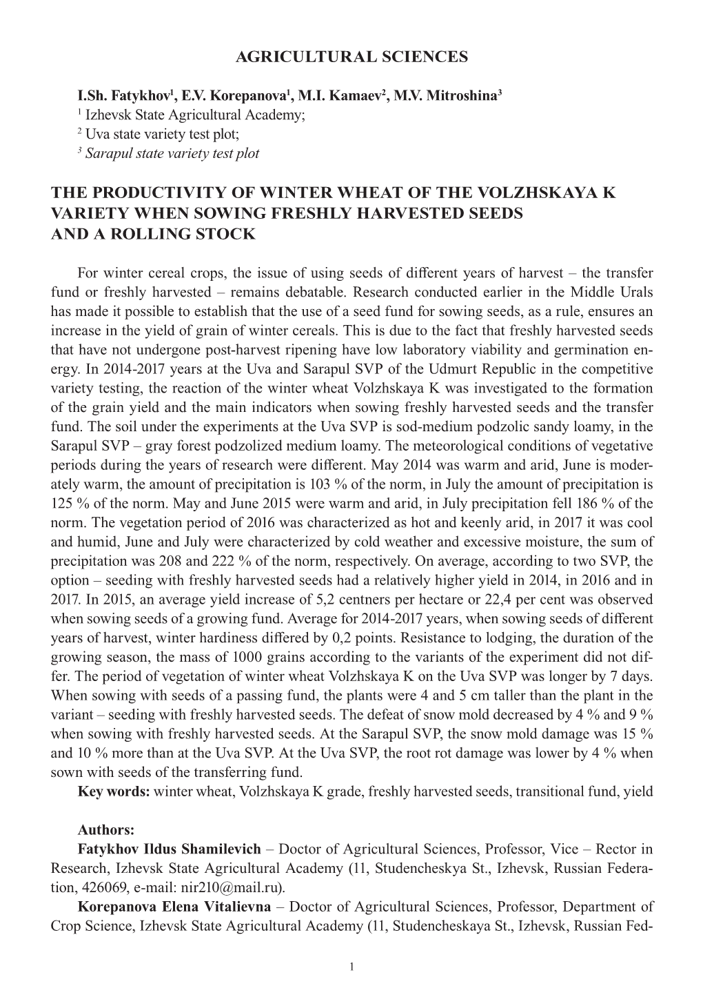 Agricultural Sciences the Productivity of Winter Wheat of the Volzhskaya K Variety When Sowing Freshly Harvested Seeds and a Ro