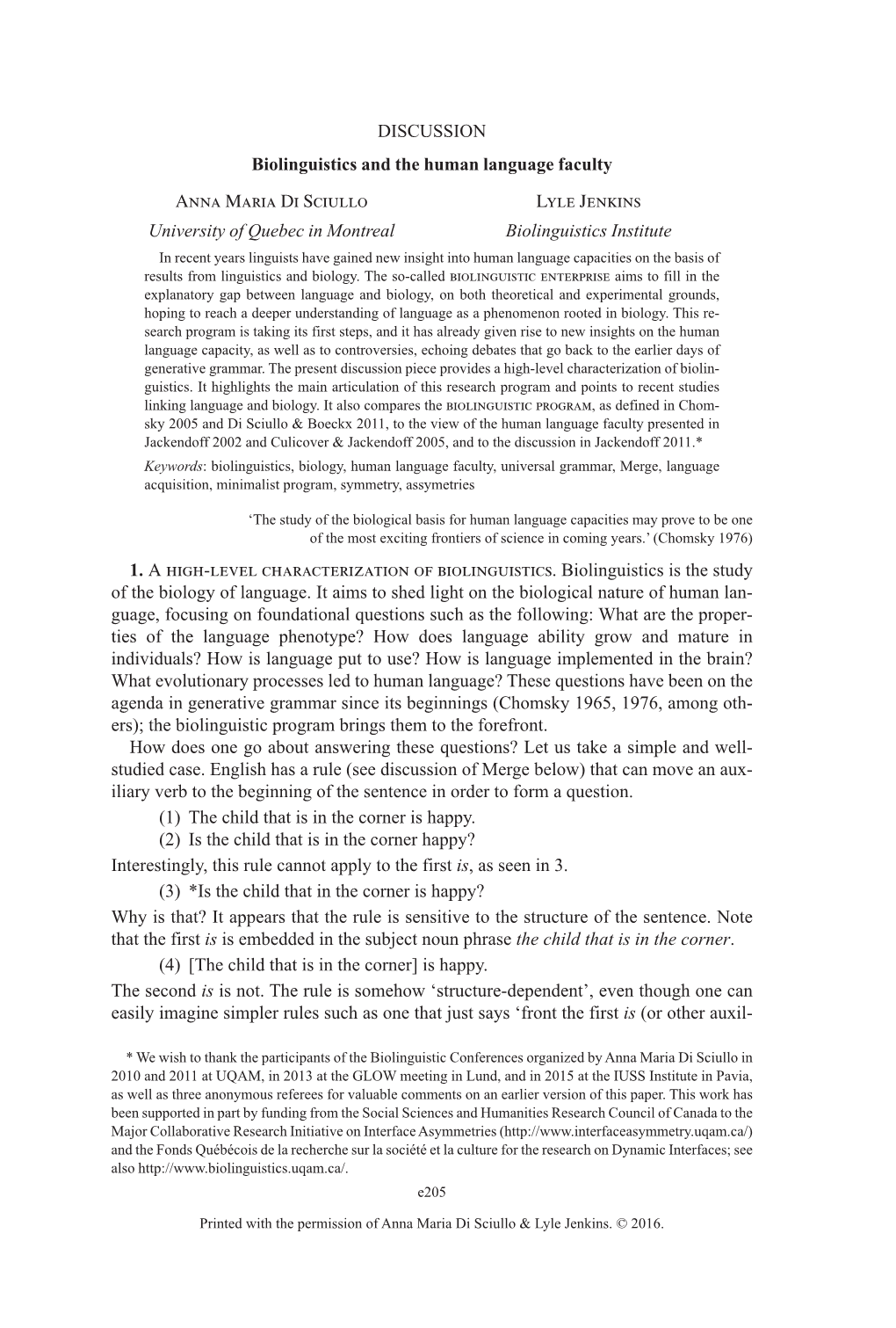 DISCUSSION Biolinguistics and the Human Language Faculty Anna Maria Di Sciullo Lyle Jenkins