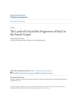 The Lamb of God and the Forgiveness of Sin(S) in the Fourth Gospel Sandra Marie Schneiders Jesuit School of Theology/Graduate Theological Union, Sschneiders@Scu.Edu