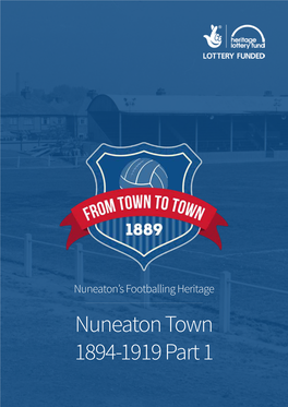 Nuneaton Town 1894-1919 Part 1 Contents