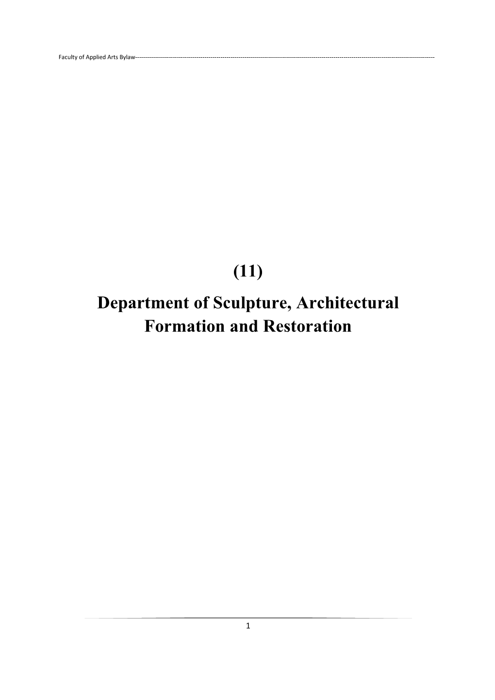 (11) Department of Sculpture, Architectural Formation and Restoration