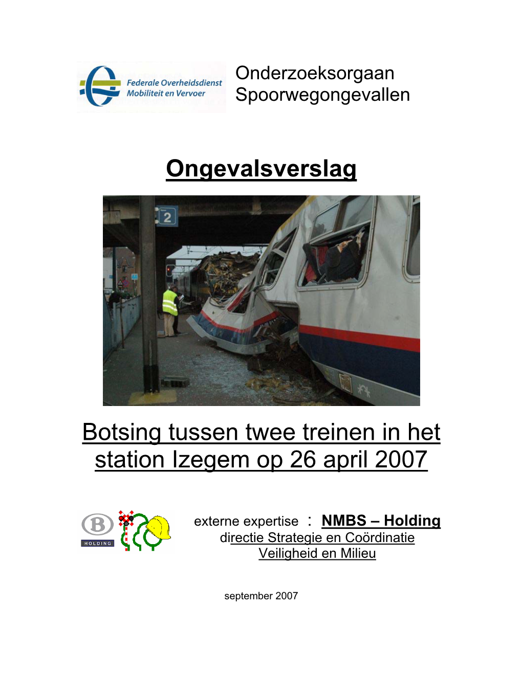 Ongevalsverslag Botsing Tussen Twee Treinen in Het Station Izegem Op 26