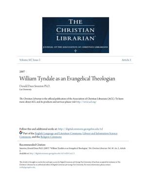 William Tyndale As an Evangelical Theologian Donald Dean Smeeton Ph.D