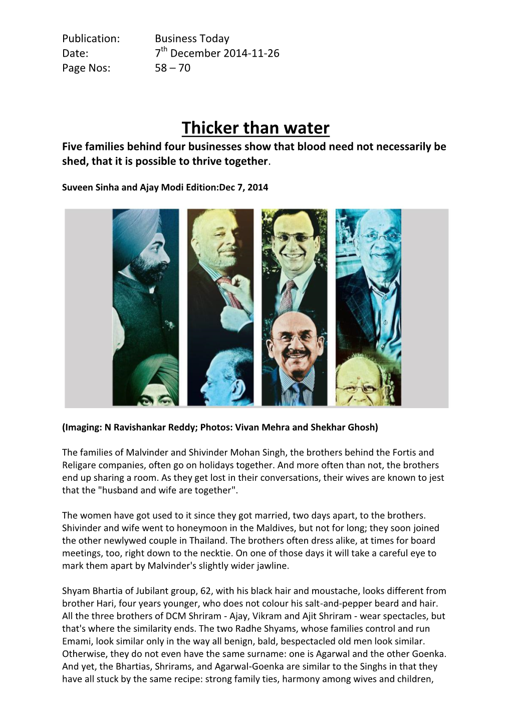 Thicker Than Water Five Families Behind Four Businesses Show That Blood Need Not Necessarily Be Shed, That It Is Possible to Thrive Together