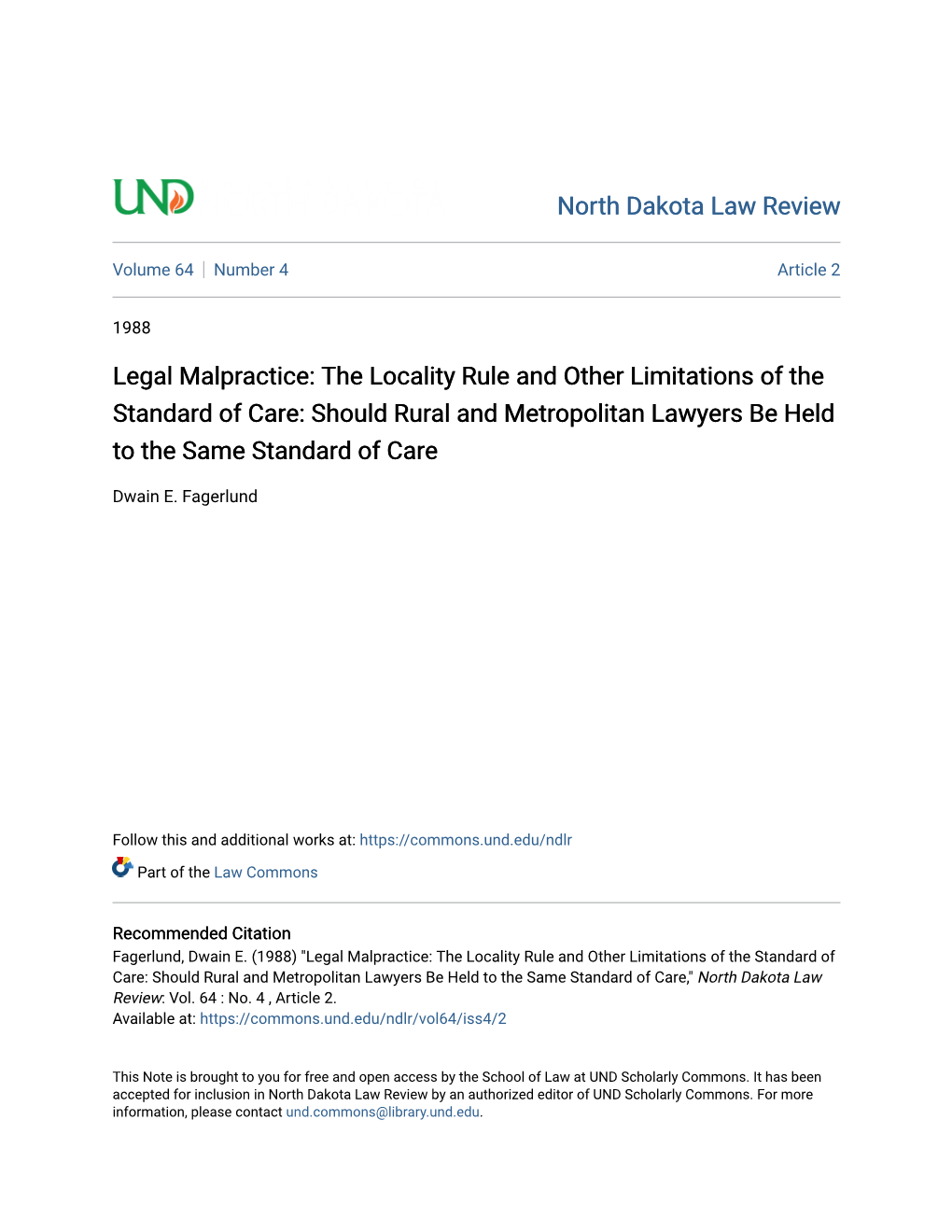 Legal Malpractice: the Locality Rule and Other Limitations of the Standard of Care: Should Rural and Metropolitan Lawyers Be Held to the Same Standard of Care