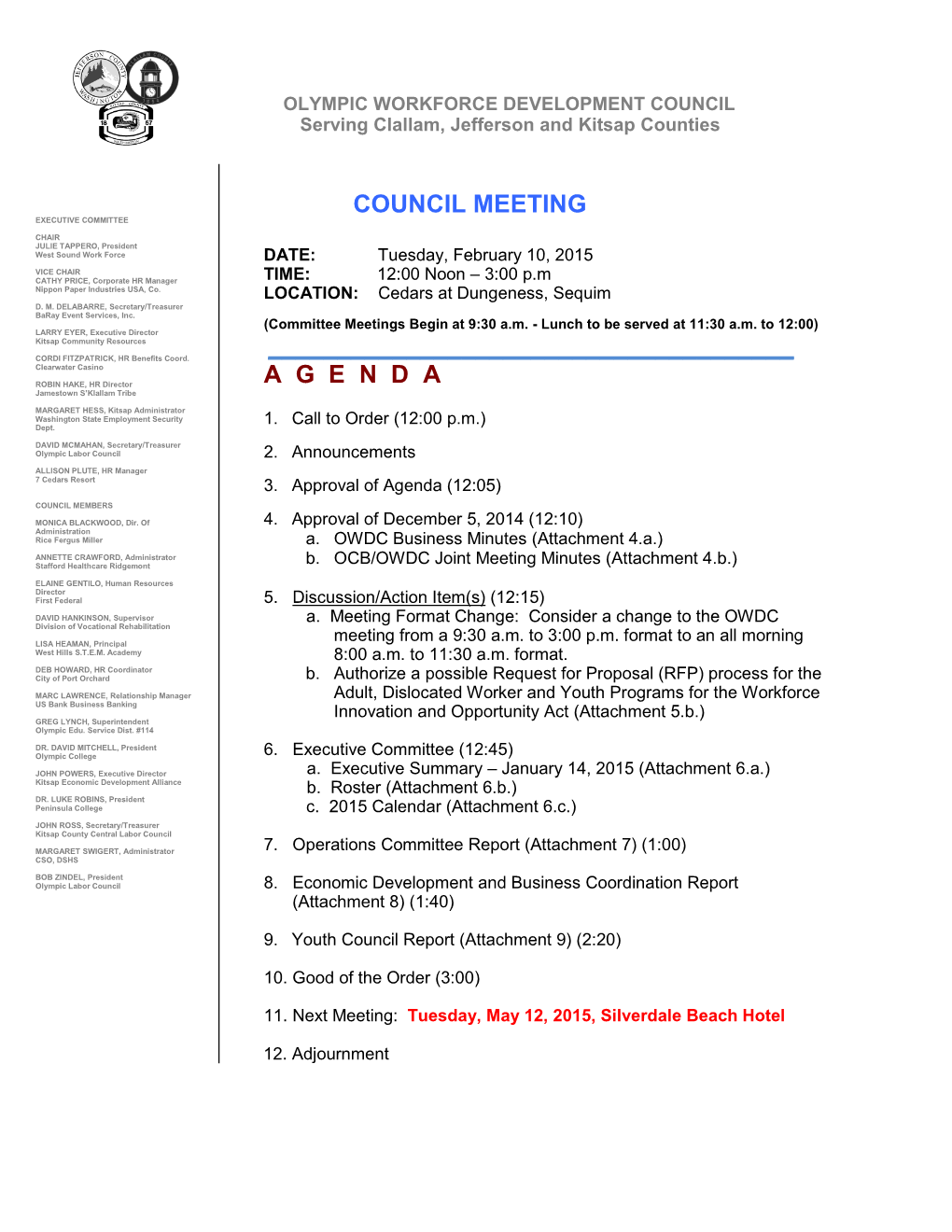 Olympic Workforce Development Council (OWDC) Meeting Was Held at the Kitsap Conference Center, Bremerton, WA on Friday, December 5, 2014