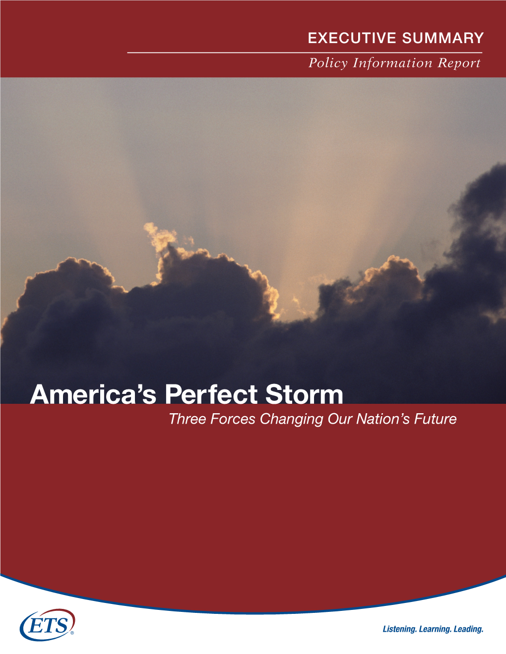 Perfect Storm Three Forces Changing Our Nation’S Future Preface to America’S Perfect Storm