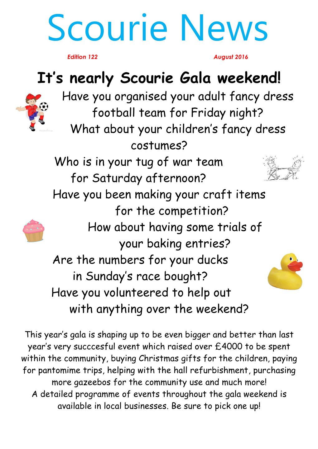 It's Nearly Scourie Gala Weekend!