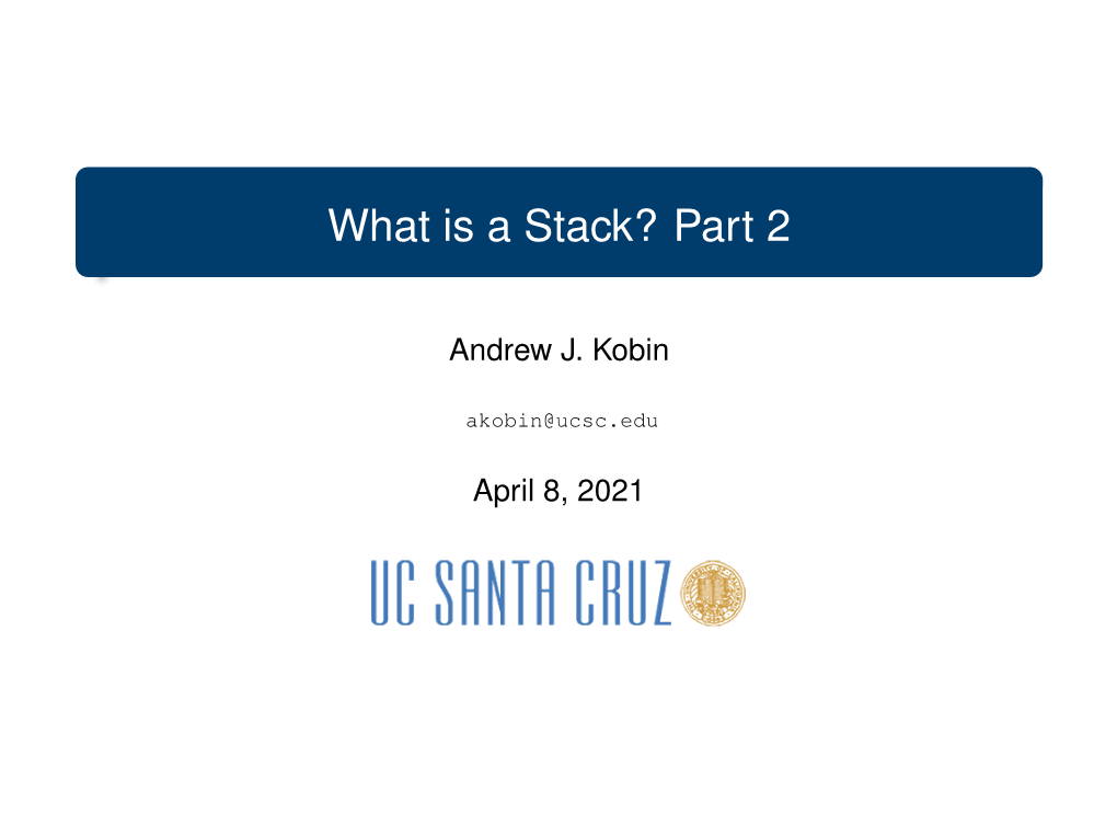 What Is a Stack? Part 2