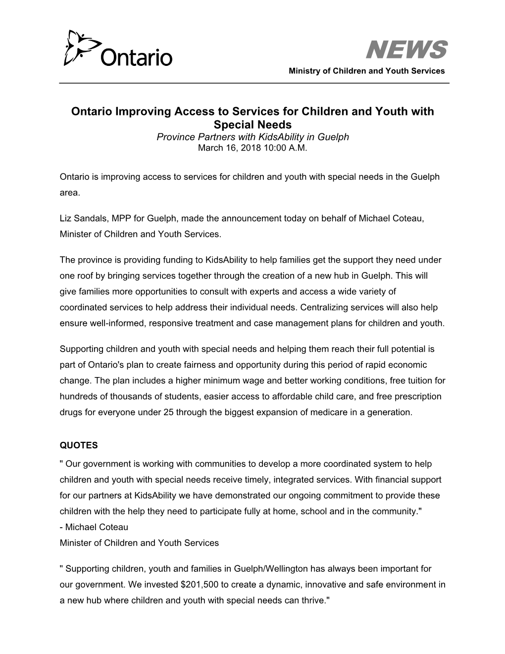 Ontario Improving Access to Services for Children and Youth with Special Needs Province Partners with Kidsability in Guelph March 16, 2018 10:00 A.M