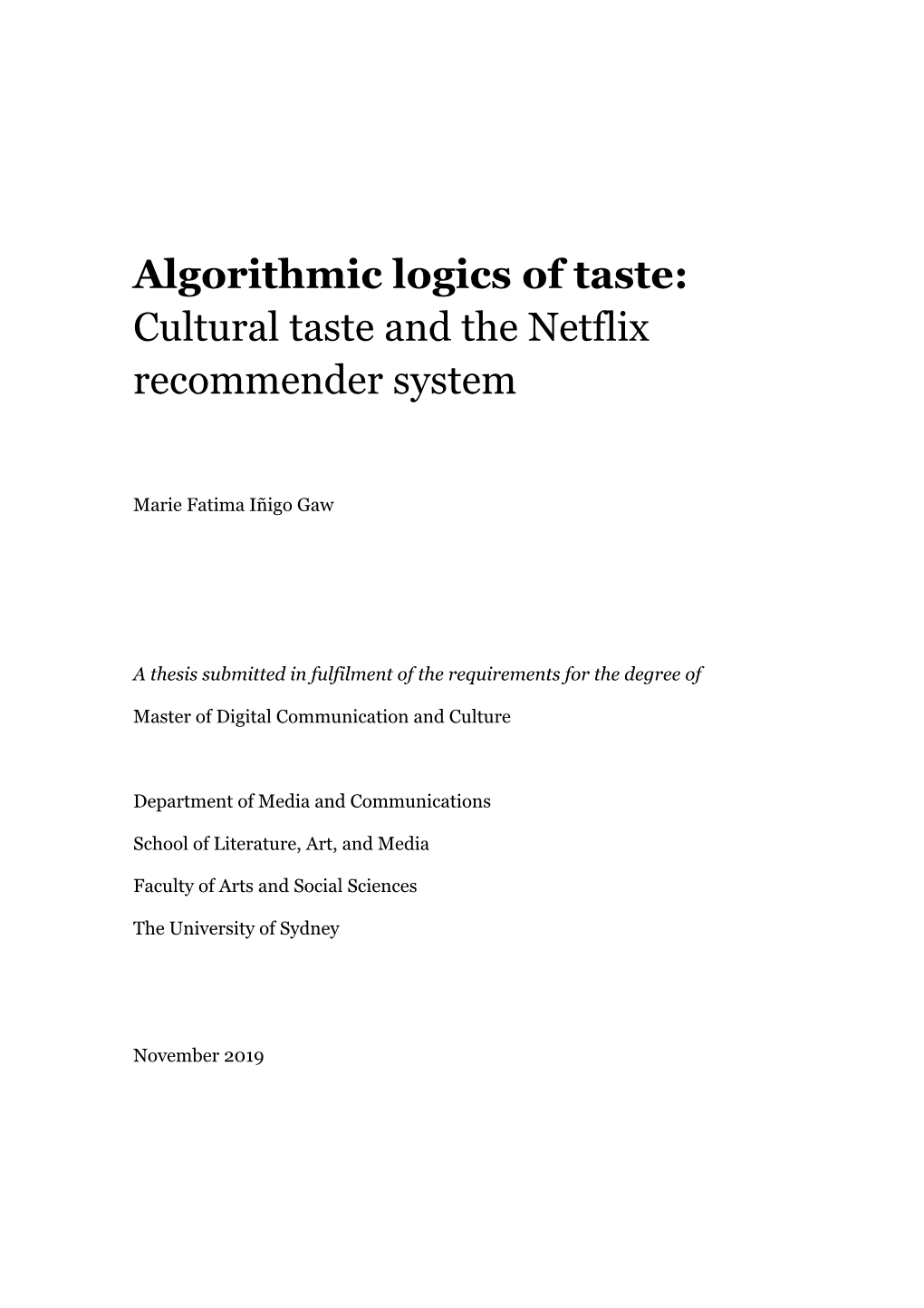Cultural Taste and the Netflix Recommender System