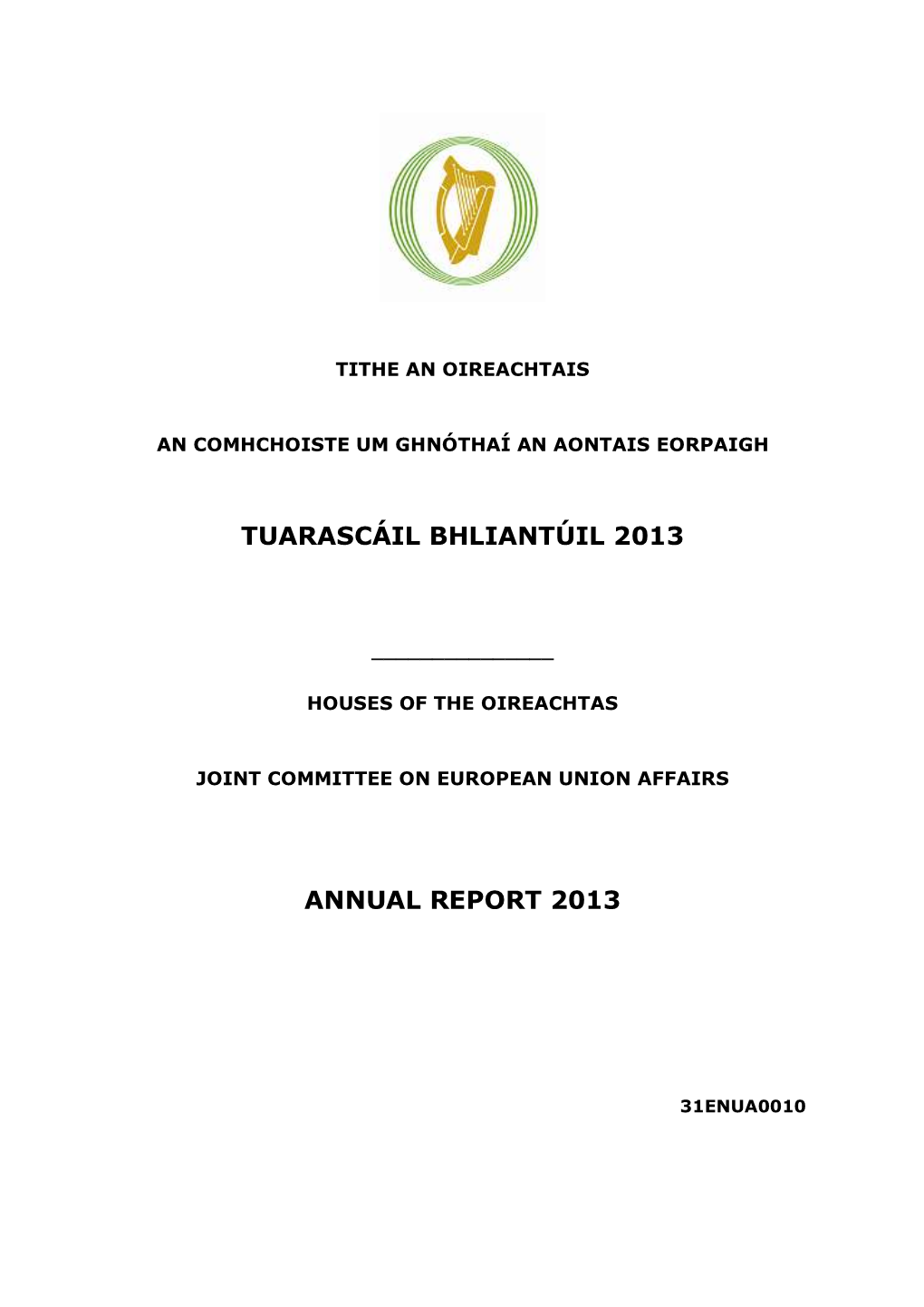 Tuarascáil Bhliantúil 2013 Annual Report 2013