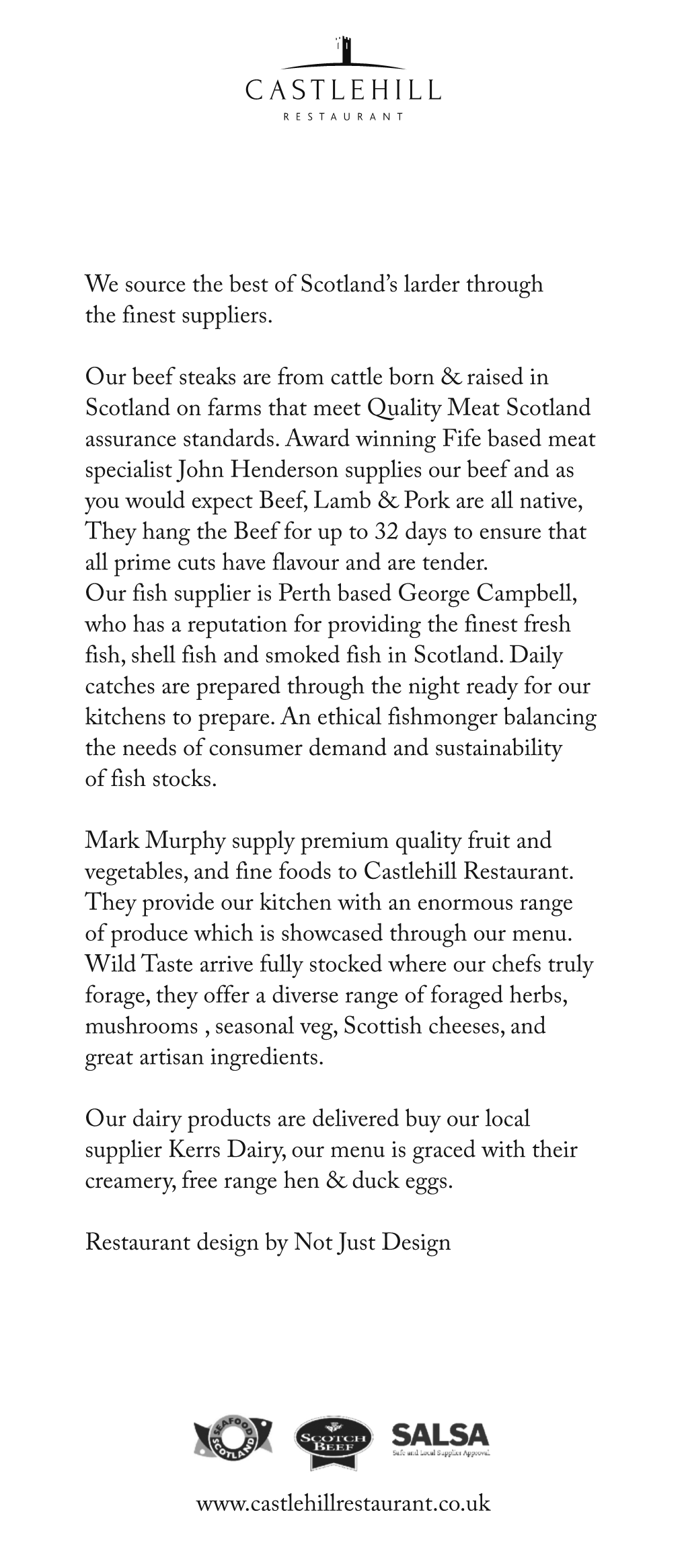 We Source the Best of Scotland's Larder Through the Finest Suppliers. Our Beef Steaks Are from Cattle Born & Raised In