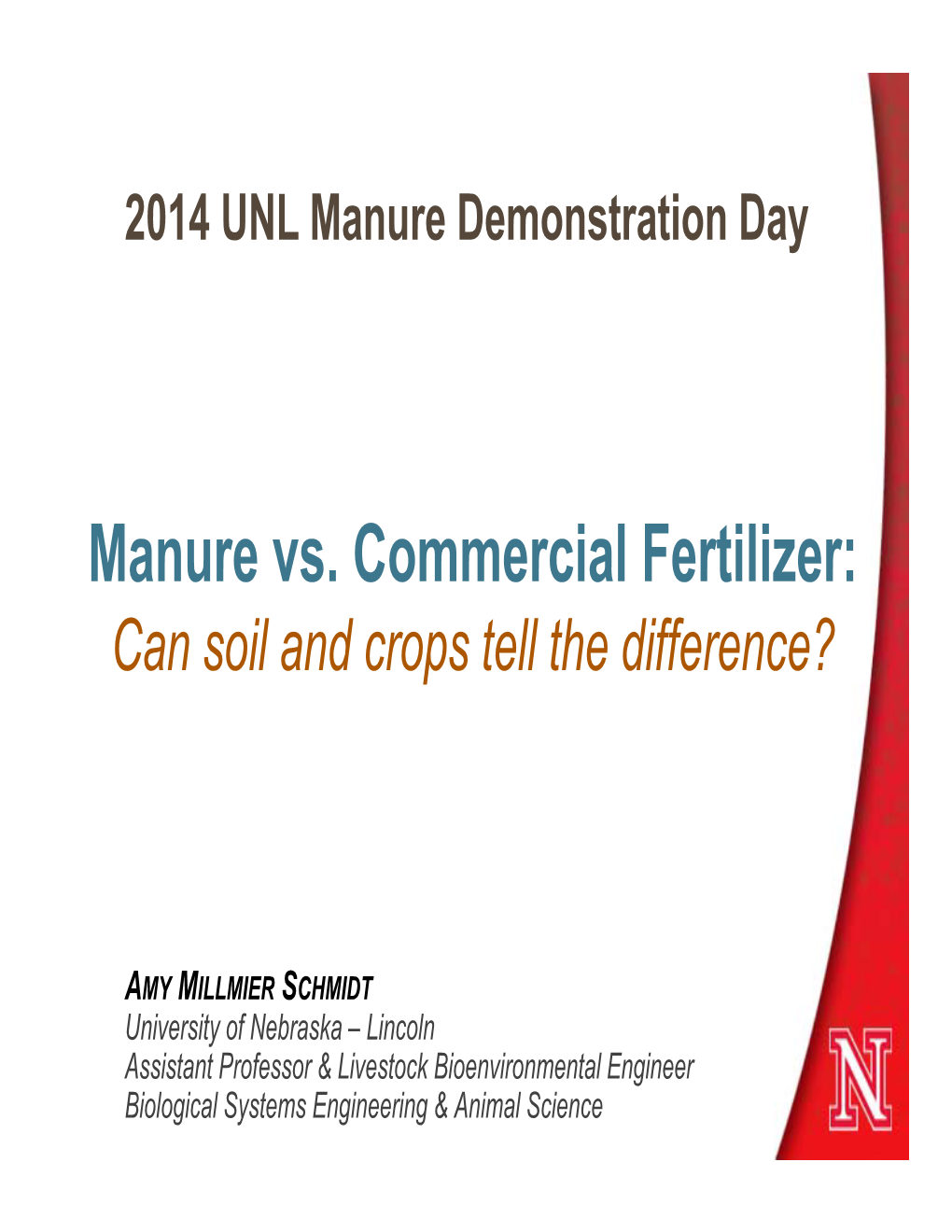 Manure Vs. Commercial Fertilizer: Can Soil and Crops Tell the Difference?