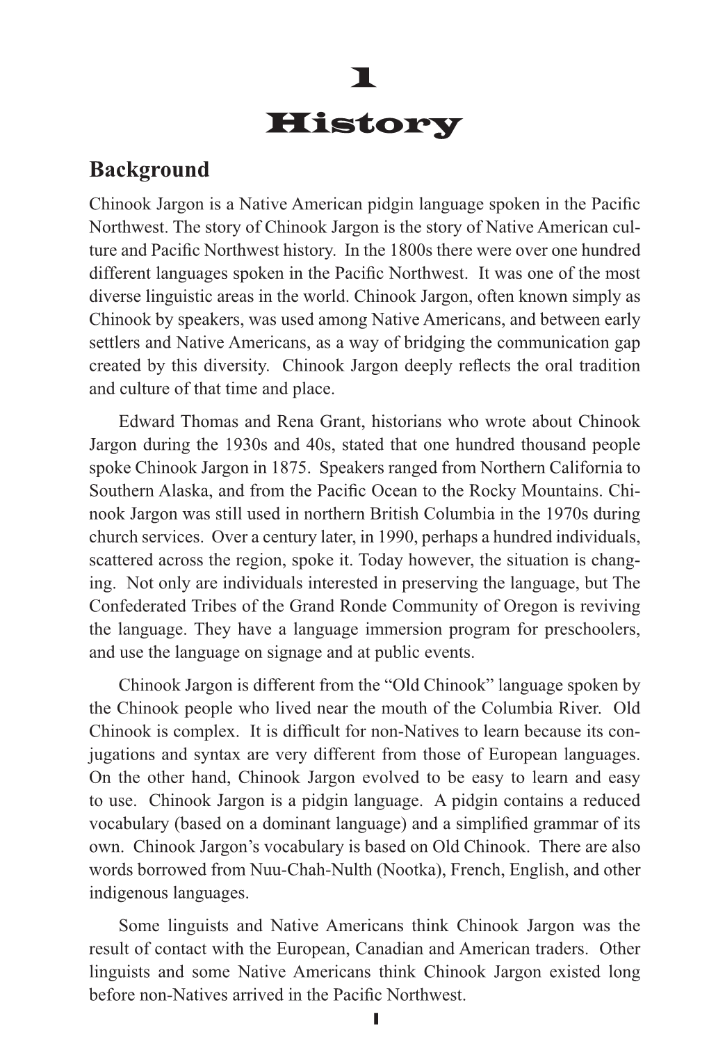 1 History Background Chinook Jargon Is a Native American Pidgin Language Spoken in the Pacic Northwest