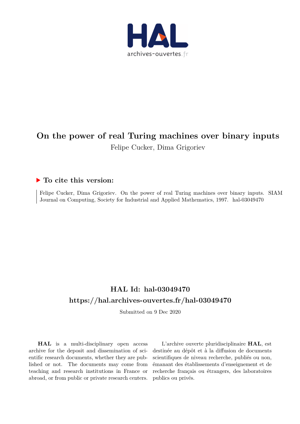 On the Power of Real Turing Machines Over Binary Inputs Felipe Cucker, Dima Grigoriev