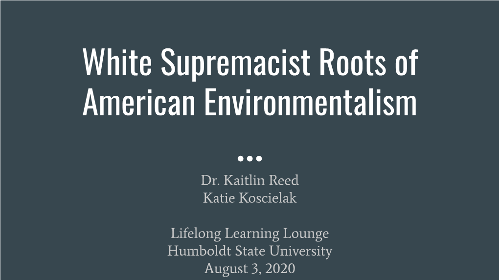 White Supremacist Roots of American Environmentalism