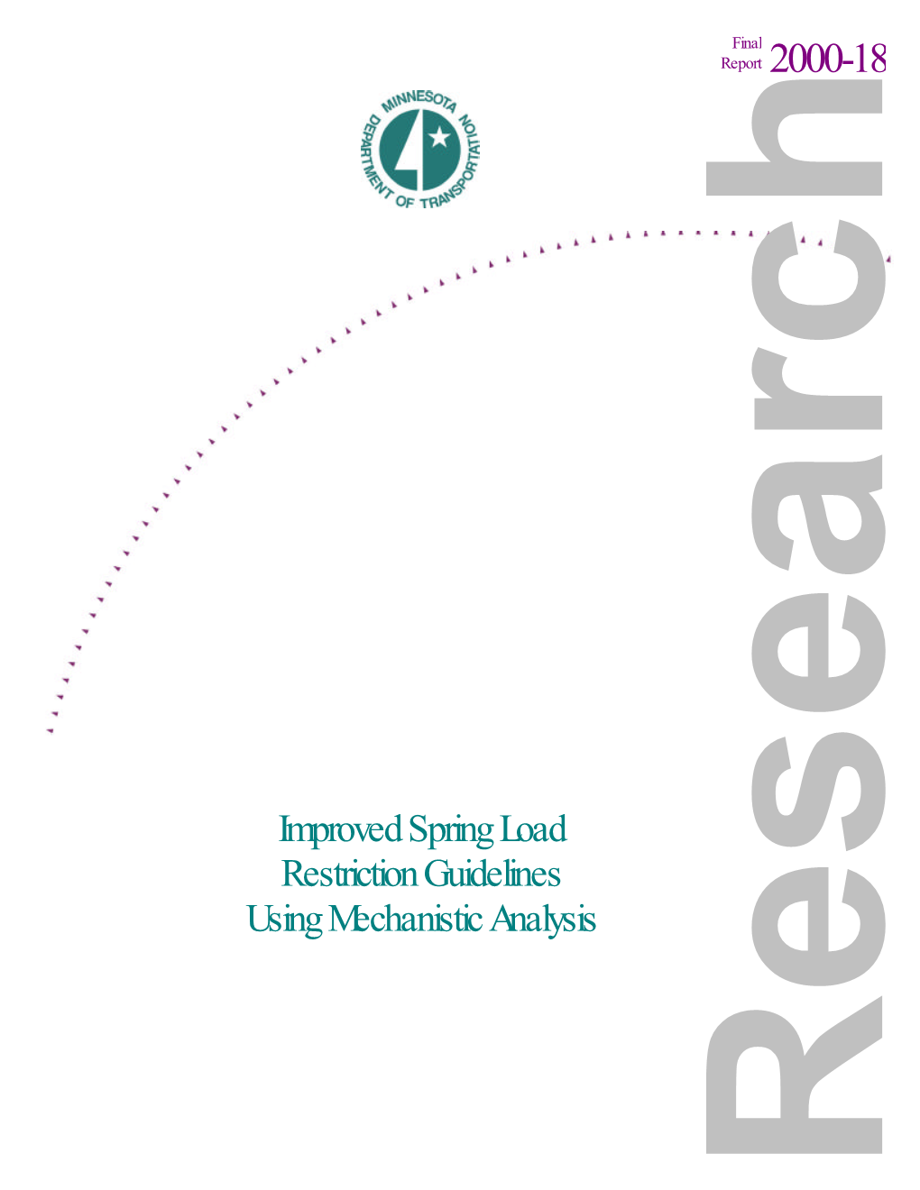 Improved Spring Load Restriction Guidelines Using Mechanistic Analysis