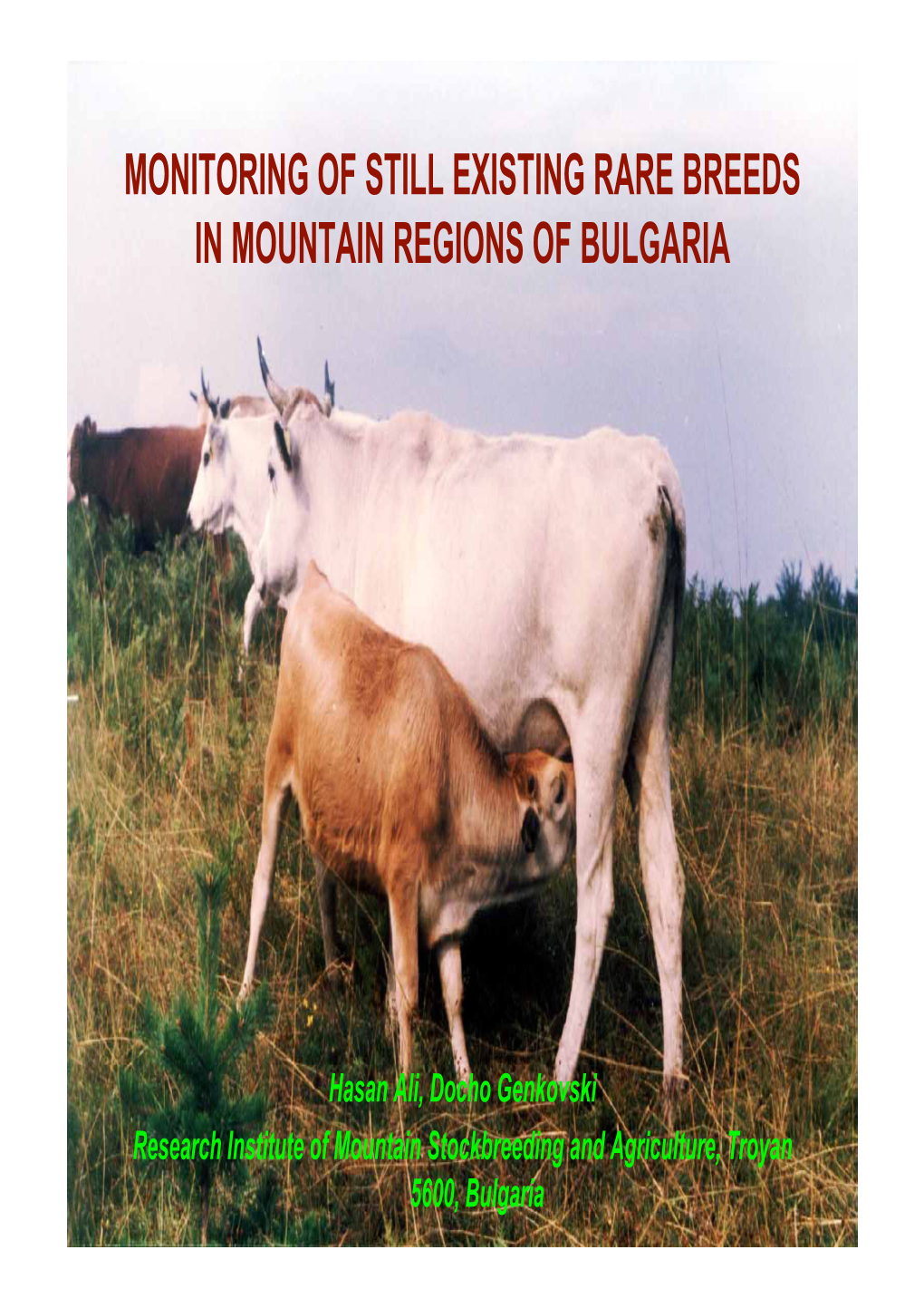 Monitoring of Still Existing Rare Breeds in Mountain Regions of Bulgaria