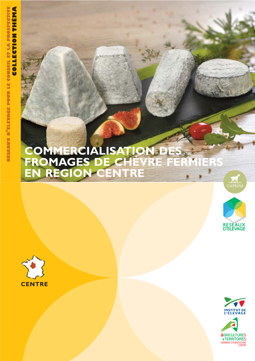 Commercialisation Des Fromages De Chèvre Fermiers En Region Centre