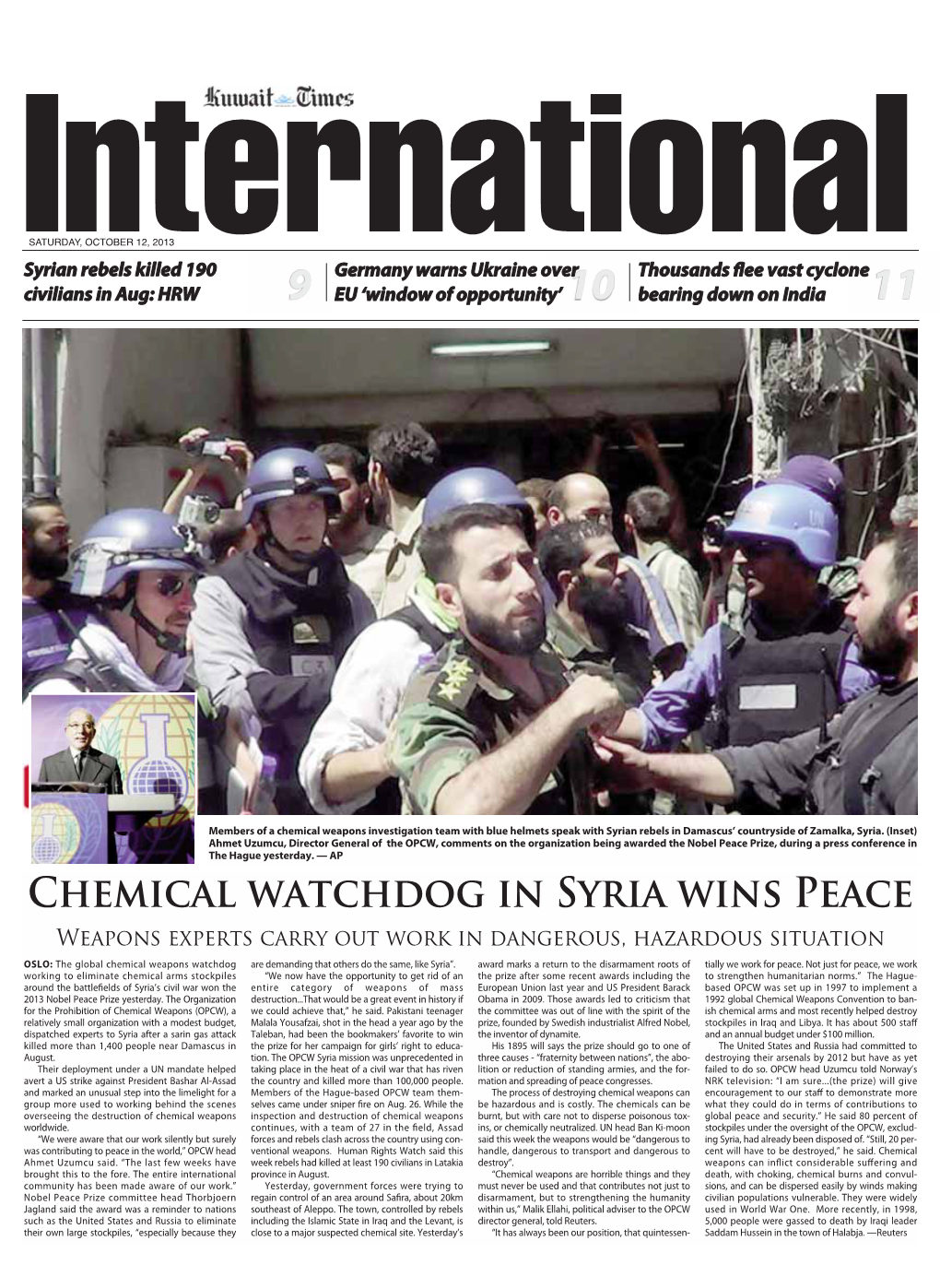 Chemical Watchdog in Syria Wins Peace Weapons Experts Carry out Work in Dangerous, Hazardous Situation