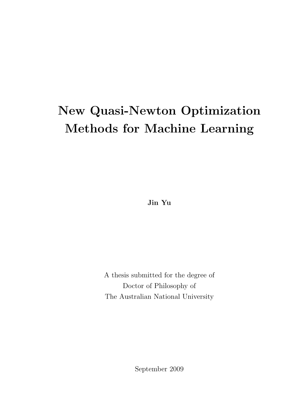 New Quasi-Newton Optimization Methods for Machine Learning
