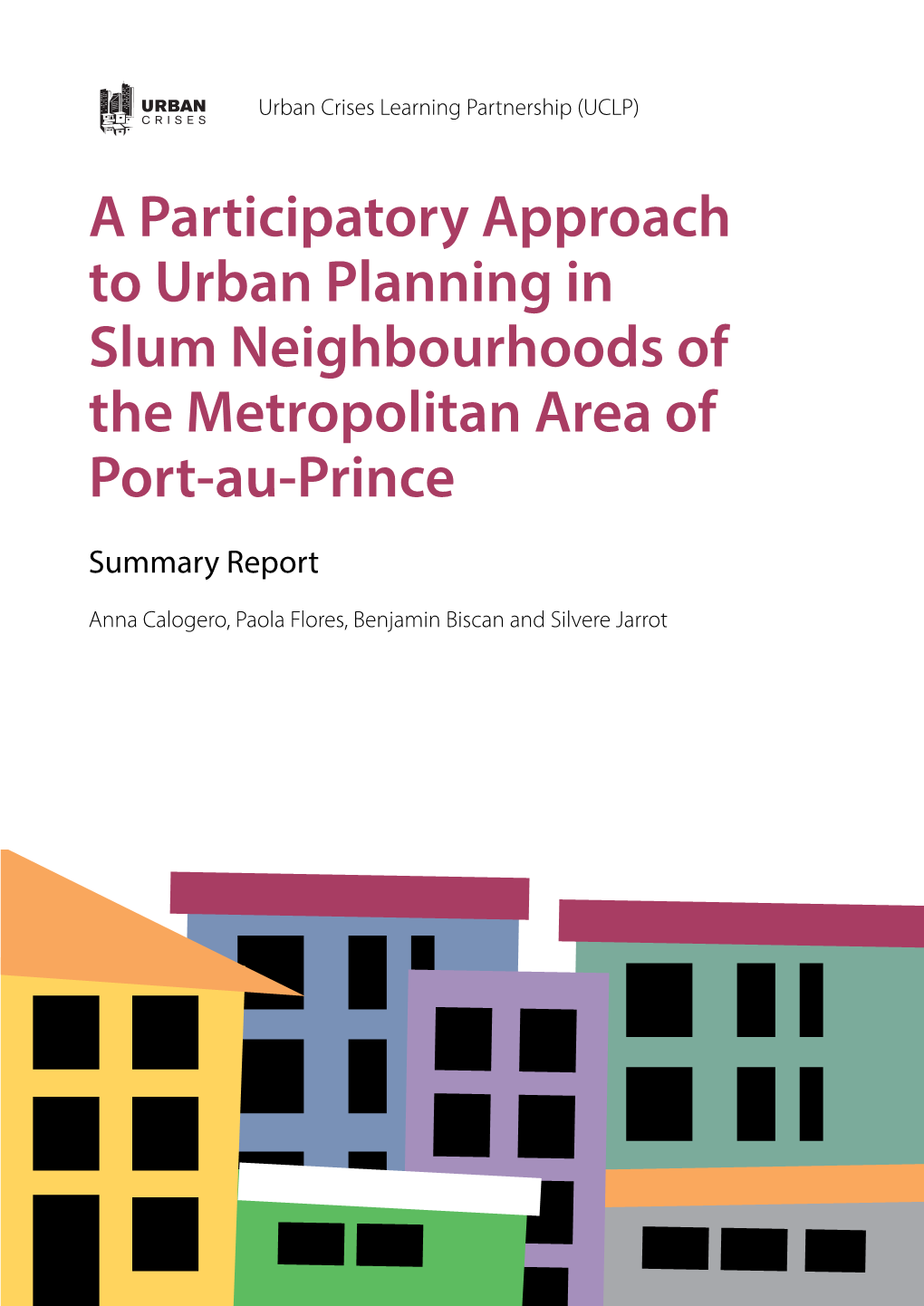 A Participatory Approach to Urban Planning in Slum Neighbourhoods of the Metropolitan Area of Port-Au-Prince