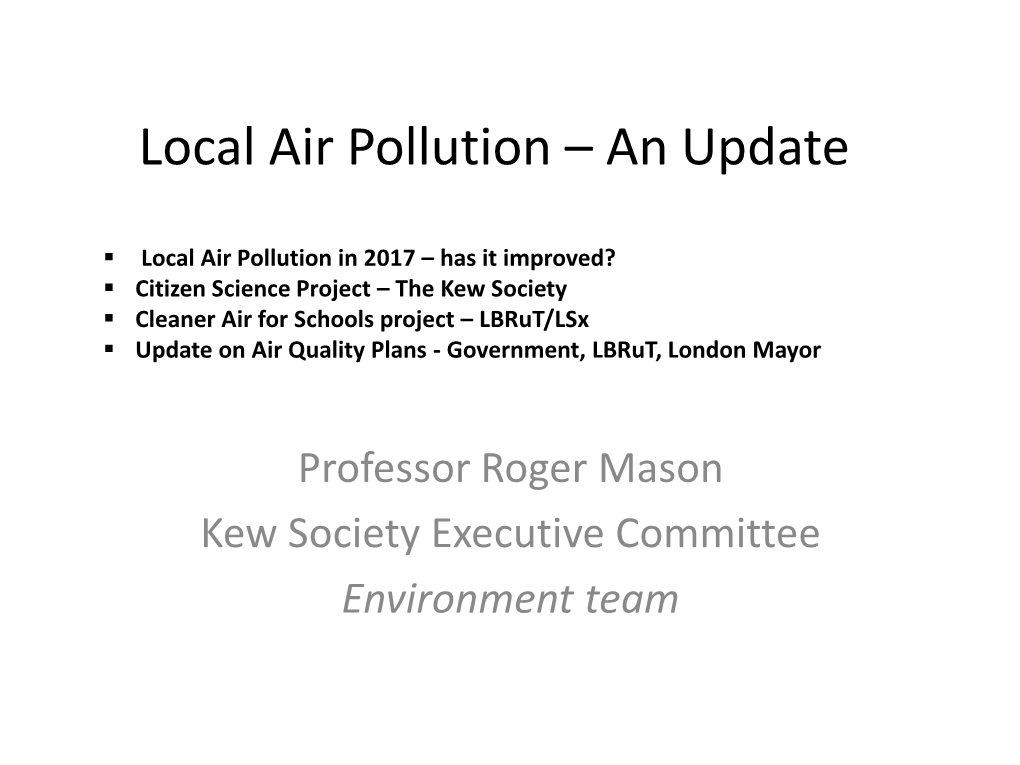 Local Air Pollution – an Update