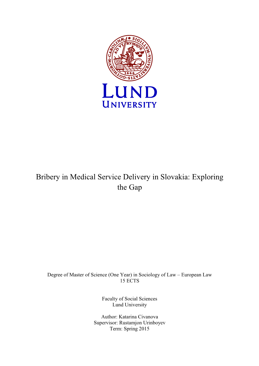 Bribery in Medical Service Delivery in Slovakia: Exploring the Gap