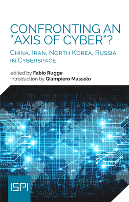 Confronting an "Axis of Cyber"? China, Iran, North Korea, Russia in Cyberspace